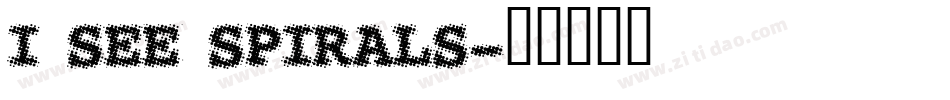 I SEE SPIRALS字体转换